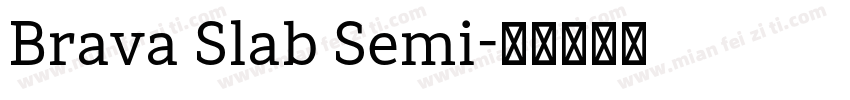 Brava Slab Semi字体转换